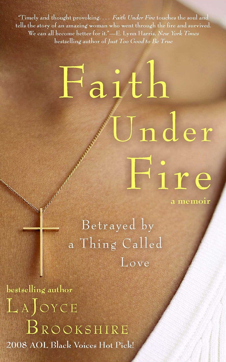 Faith Under Fire by LaJoyce Brookshire