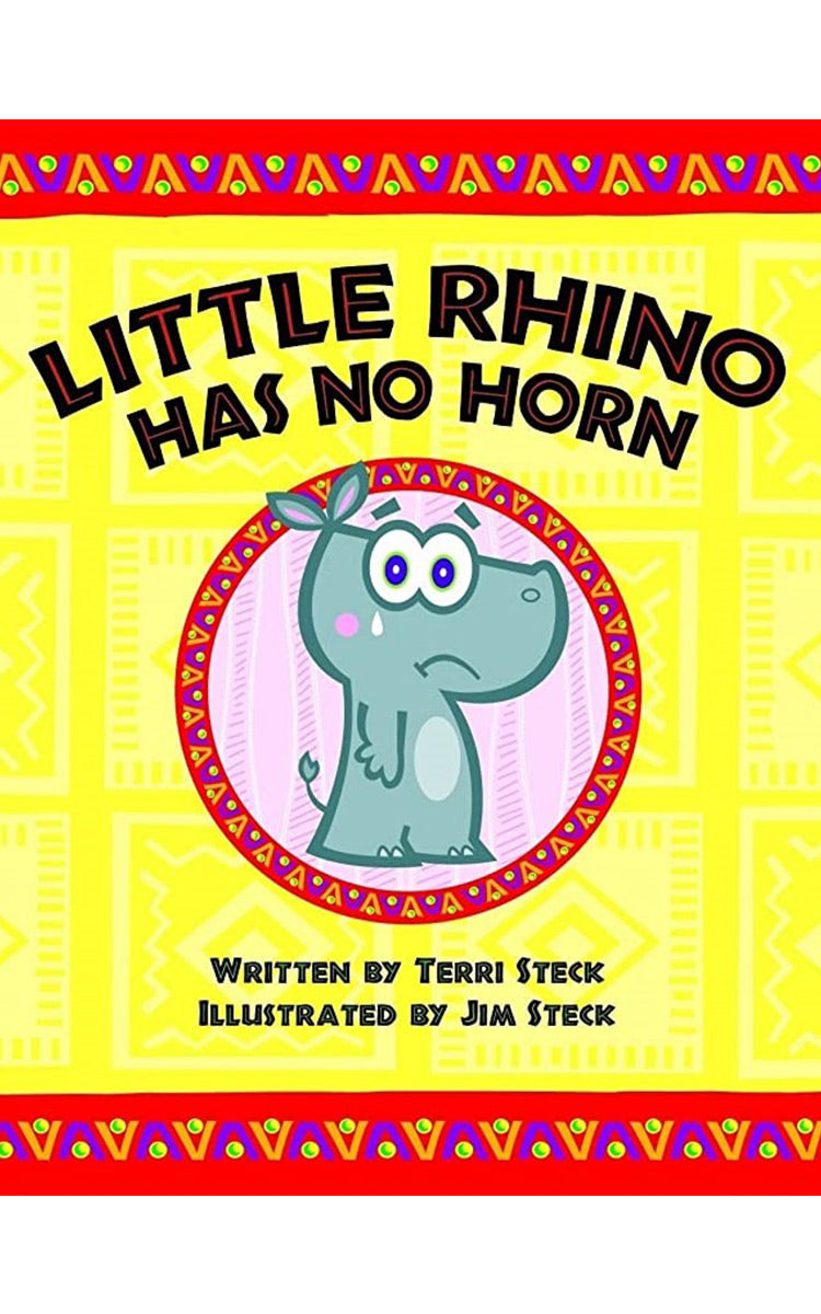 The Little Rhino Has No Horn by Jim and Terri Steck