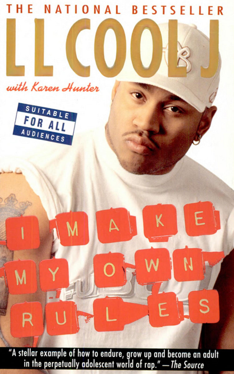 I Make My Own Rules by LL Cool J with Karen Hunter