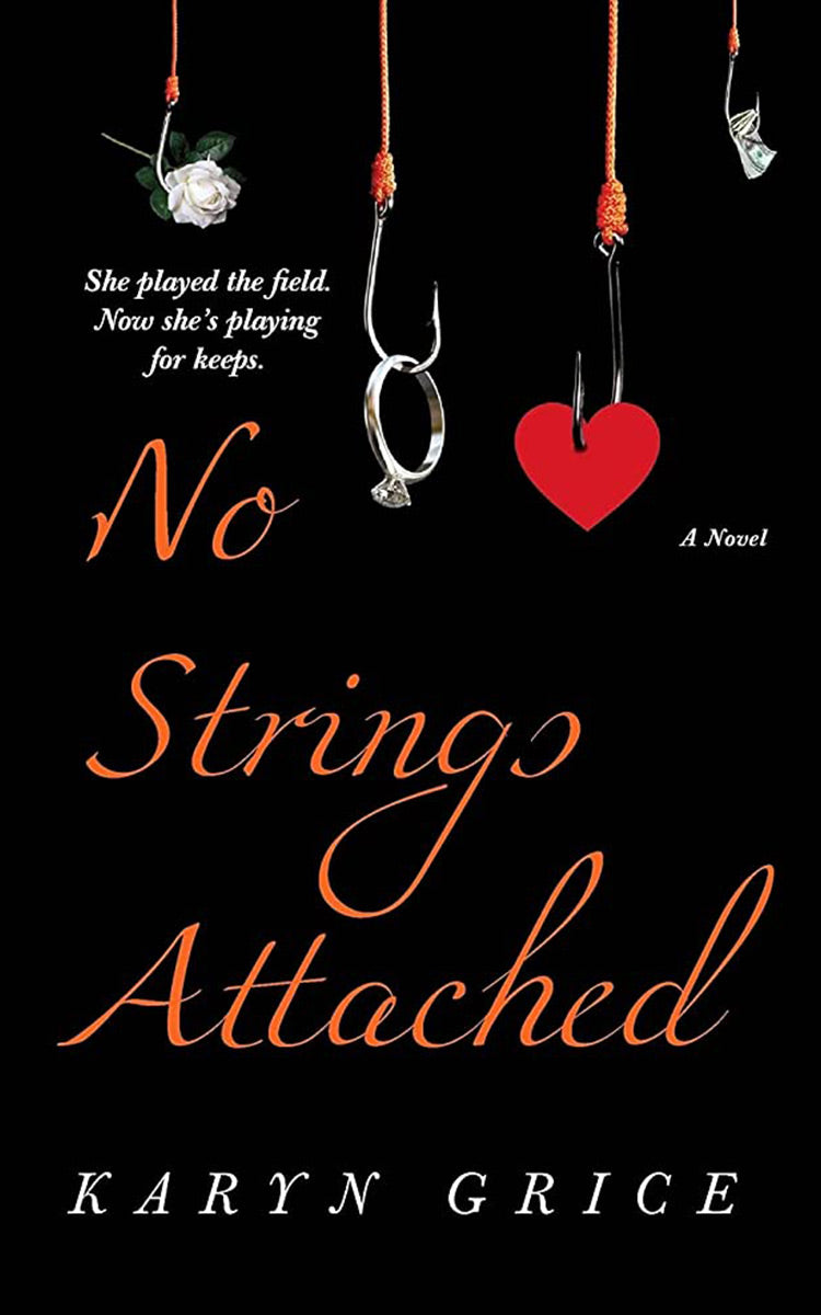 No Strings Attached by Karyn M. Grice