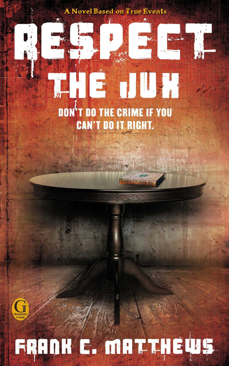 Respect the Jux by Frank C. Matthews
