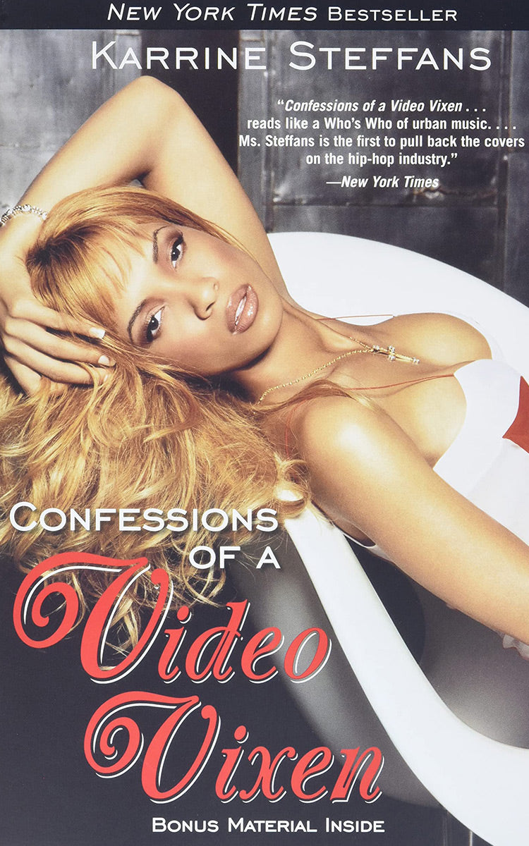 Confessions of a Video Vixen, written with Karrine Steffans